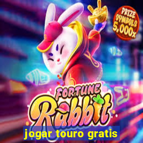 jogar touro gratis